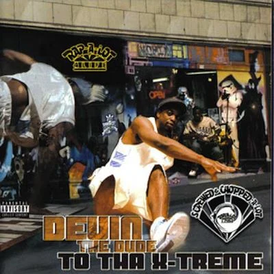 Devin the Dude To Tha X-Treme (Screwed)