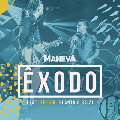 Maneva Êxodo (Ao Vivo Em São Paulo)