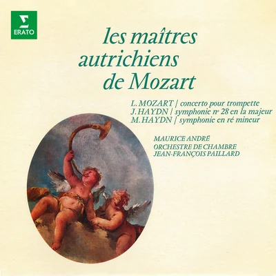 Jean-François Paillard L. Mozart, J. & M. Haydn: Les maîtres autrichiens de Mozart