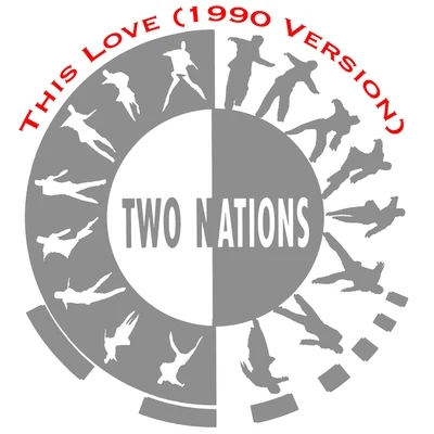 Two Nations This Love (1990 Version)