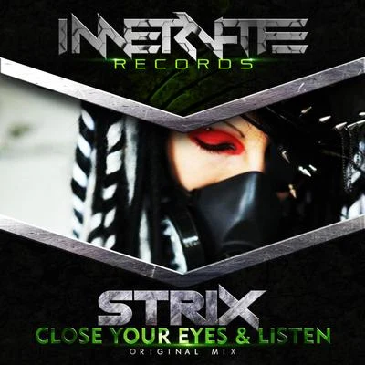 STRIX Close Your Eyes & Listen