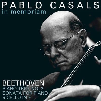 Sandor Vegh/Pablo Casals/Mieczyslaw Horszowski In Memoriam