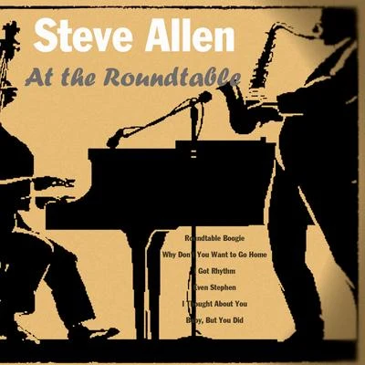 Steve Allen At the Roundtable