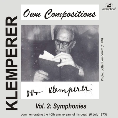 Otto Klemperer KLEMPERER, O.: Own Compositions, Vol. 2 - Symphonies (New Philharmonia Orchestra, Philharmonia Orchestra) (1961-1970)