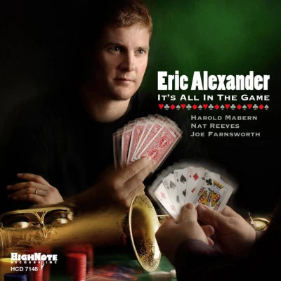 Eric Alexander Its All in the Game