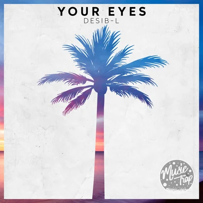 Desib-L Your Eyes