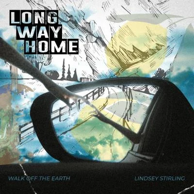 Walk off the Earth/Lindsey Stirling Long Way Home