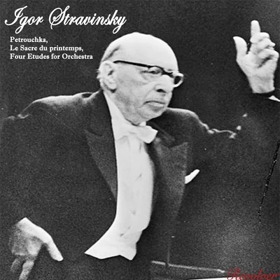 Igor Stravinsky Stravinsky: Petrouchka, The Rite Of Spring, Etudes