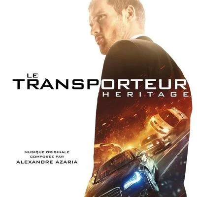 Alexandre Azaria Le Transporteur Heritage (Musique Originale)