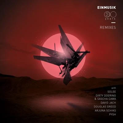 Einmusik 10 Years Remixes