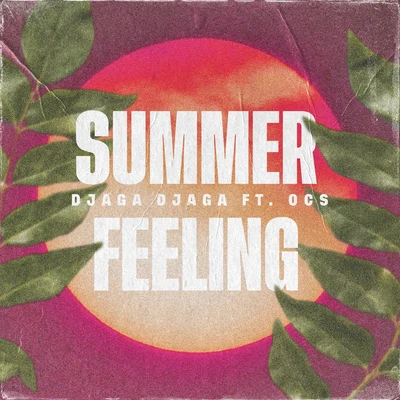 OCS/Djaga Djaga Summer Feeling