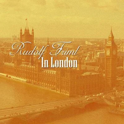 Rudolf Friml In London