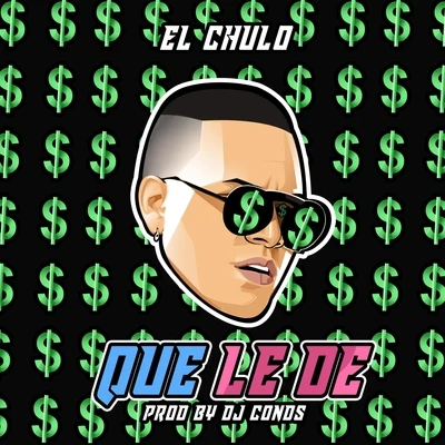 DJ Conds/El Chulo Que Le De