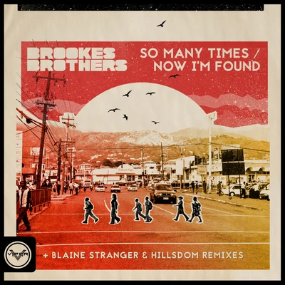 Brookes Brothers So Many TimesNow I'm Found (Remixes) (Club Masters)