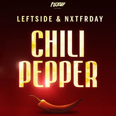 Leftside/NXTFRDAY Chili Pepper