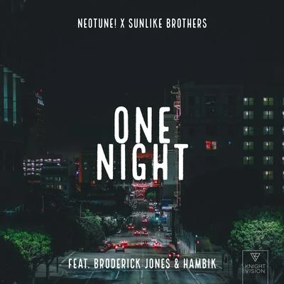 Hambik Ashot/NepTune!/Sunlike Brothers/Broderick Jones One Night