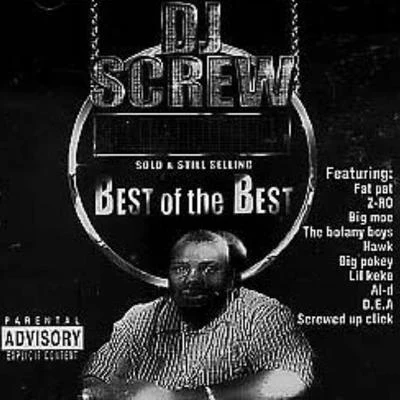 DJ Screw Best of the Best Vol. 1