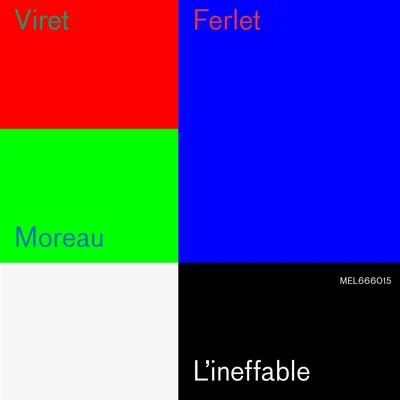 Jean-Philippe Viret/Edouard Ferlet/Fabrice Moreau L'ineffable