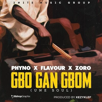 Zoro/Flavour/Phyno g脖gang BOM (u呢soul) [feat. P含有no zoro]