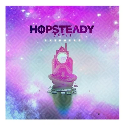 Hopsteady Cashmere (HØPSTEADY Remix)