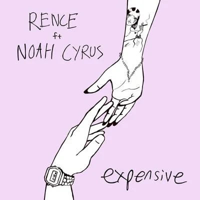 Noah Cyrus/Rence Expensive