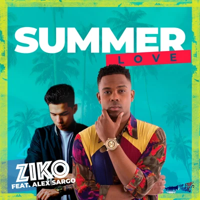 Ziko/Alex Sargo Summer Love