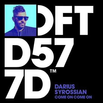 Darius Syrossian Come On Come On