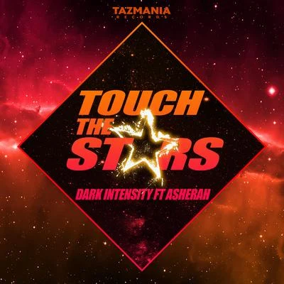 Dark Intensity Touch The Stars