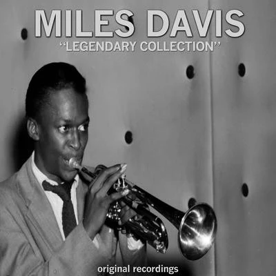 Miles Davis Legendary Collection (Original Recordings)