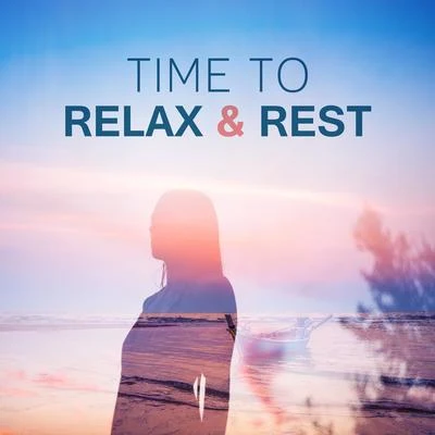 The Calming Sounds of Nature Time to Relax & Rest – Nature Sounds to Calm Down, Rest with Nature, Soothing Music, Easy Listening