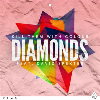 Kill Them With Colour Diamonds (feat. David Spekter)