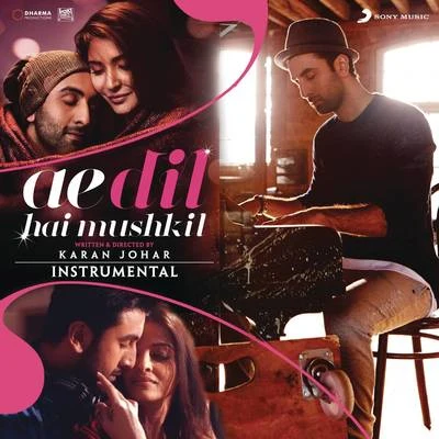 Pritam Ae Dil Hai Mushkil (Instrumental) [Original Motion Picture Soundtrack]