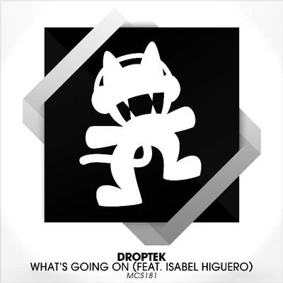 Isabel Higuero/Droptek Whats Going On