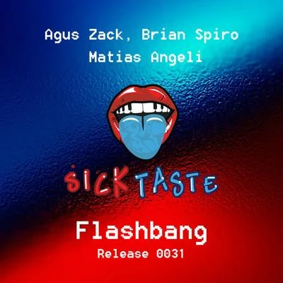 Brian Spiro/Agus Zack/Matias Angeli Flashbang