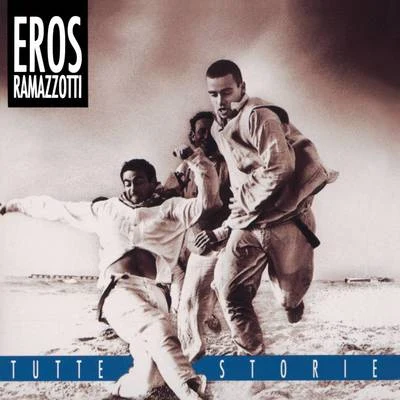 Eros Ramazzotti Tutte StorieOriginal Italian Version