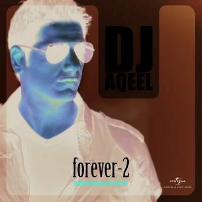 Dj Aqeel Forever - 2