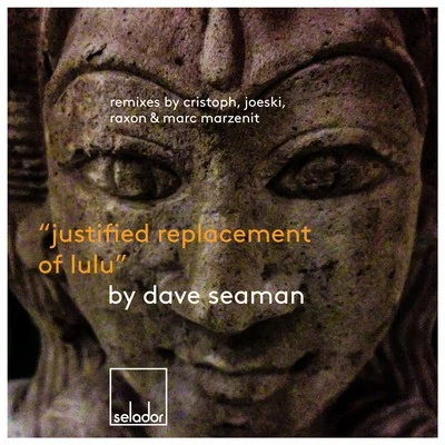 Dave Seaman Justified Replacement of Lulu