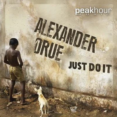 Alexander Orue Just Do It