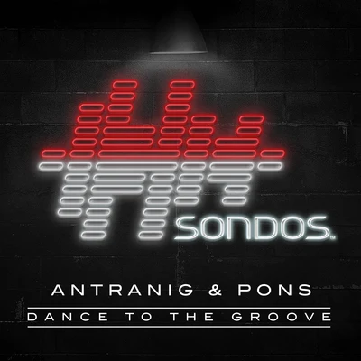 Antranig Dance To The Groove