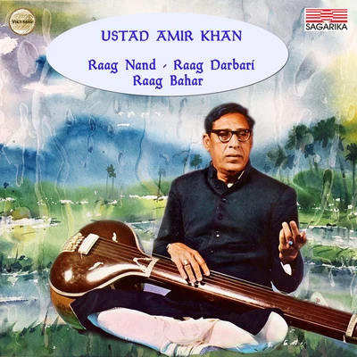 Ustad Amir Khan Ustad Amir Khan - Raga Nand, Raga Darbari & Raga Bahar