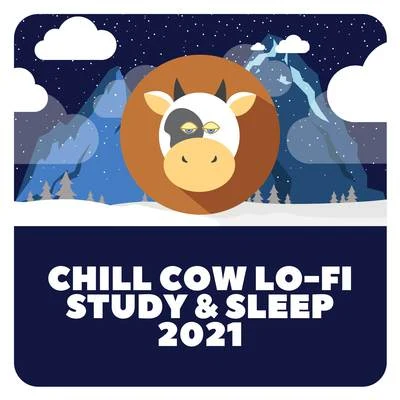 Lofi Chillhop/Chill Cow Lofi/ChillHop Cafe Chill Cow Lo-Fi Study & Sleep 2021