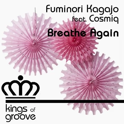 Fuminori Kagajo Breathe Again