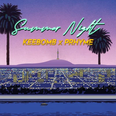 Prime/KeeBomb Summer Night