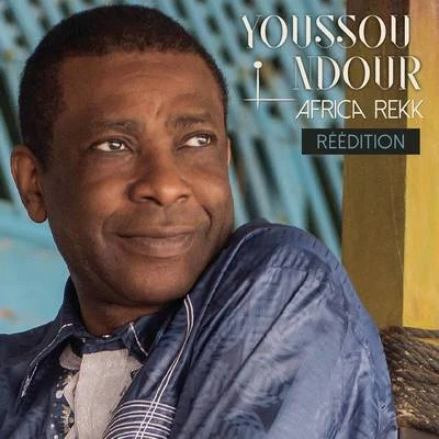 Youssou N&#x27;Dour Africa Rekk (Réédition)