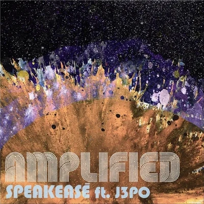 Speakeasē/J3PO Amplified (feat. J3po)