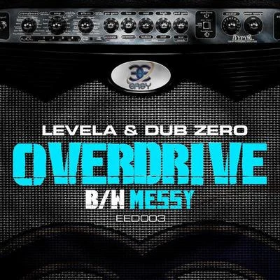 Dub Zero/Levela OverdriveMessy