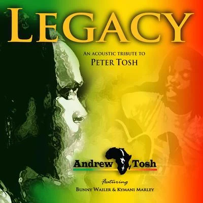 Andrew Tosh Legacy - An Acoustic Tribute To Peter Tosh