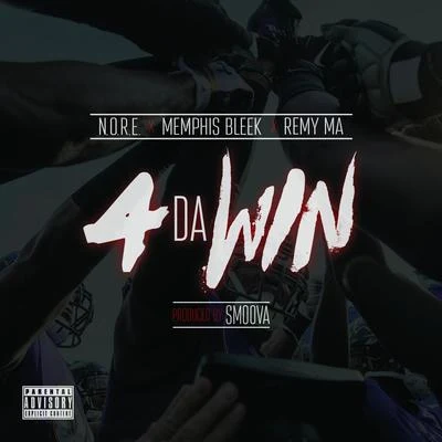 N.O.R.E. 4 da Win (feat. Memphis Bleek & Remy Ma) - Single