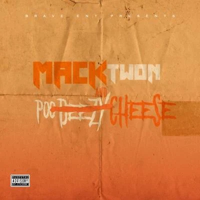 Poodeezy/Mack Twon Mack and Cheese