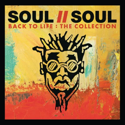 Soul II Soul/Caron Wheeler Back To Life: The Collection